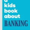 A Kids Book About Banking
