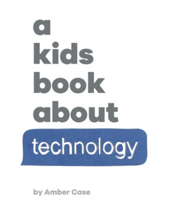 A Kids Book About Technology