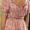 A Lady of Esteem