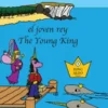 Aldo el joven rey * Aldo The Young King