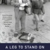 A Leg to Stand On