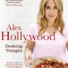 Alex Hollywood: Cooking Tonight