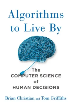 Algorithms to Live By