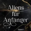 Aliens für Anfänger