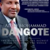 Aliko Mohammad Dangote: The Biography of the Richest Black Person in the World