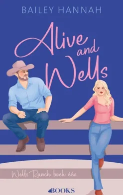 Alive and Wells