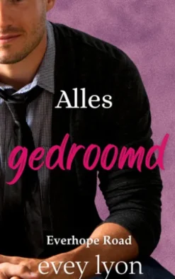 Alles gedroomd