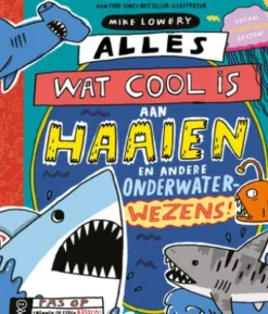 Alles wat cool is aan haaien
