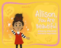 Allison, You Are Beautiful