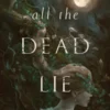 All the Dead Lie Down