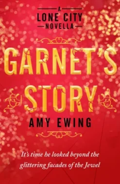 A Lone City Novella: Garnet's Story