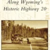 Along Wyoming's Historic Highway 20