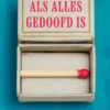 Als alles gedoofd is