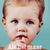 Als het maar niet op ons lijkt