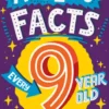 Amazing Facts Every 9 Year Old Needs to Know