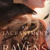 An Enchantment of Ravens