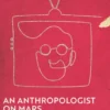 An Anthropologist on Mars