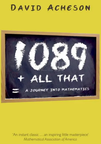 1089 and All That: A Journey into Mathematics