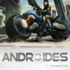 Androïdes T01 - Résurrection