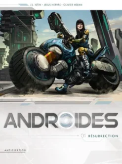 Androïdes T01 - Résurrection