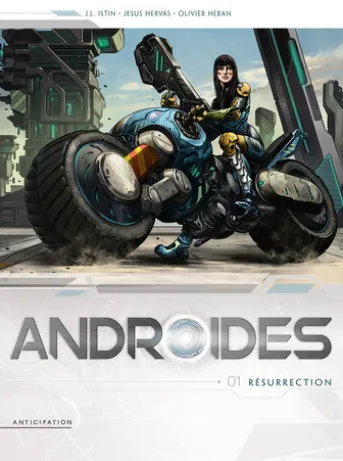Androïdes T01 - Résurrection