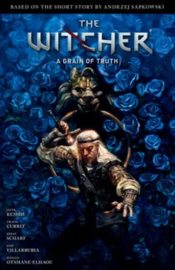 Andrzej Sapkowski's The Witcher: A Grain of Truth