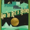 And the Rest is History