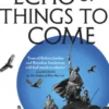 An Echo of Things to Come