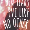 A New Year's Eve Like No Other