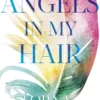Angels in My Hair