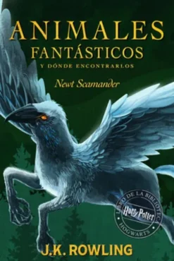 Animales fantásticos y dónde encontrarlos