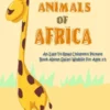 Animals In Africa: An Easy-To-Read Children's Picture Book About Safari Wildlife
