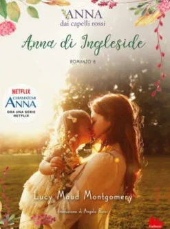 Anna dai capelli rossi 6. Anna di Ingleside