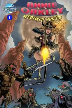 Annie Oakley: Werewolf Hunter #1