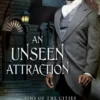 An Unseen Attraction