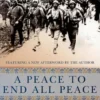 A Peace to End All Peace