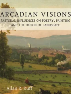 Arcadian Visions
