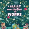 A Really Short History of Words
