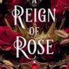 A Reign of Rose