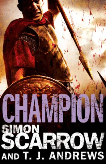 Arena: Champion (Part Five of the Roman Arena Series)