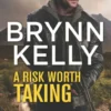 A Risk Worth Taking (The Legionnaires, Book 3)