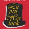 Arsène Lupin versus Herlock Sholmes