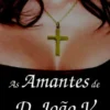As amantes de D. João V