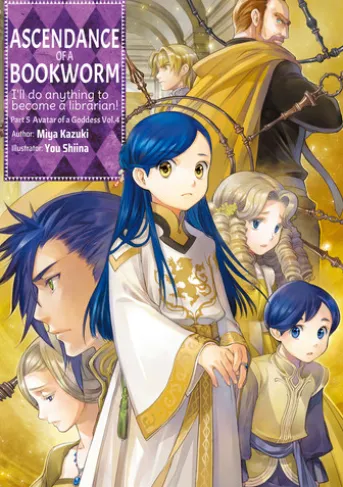 Ascendance of a Bookworm: Part 5 Volume 4
