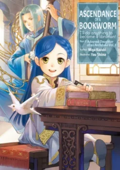 Ascendance of a Bookworm: Part 3 Volume 1