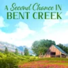 A Second Chance in Bent Creek