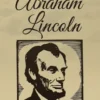 A Short Life of Abraham Lincoln