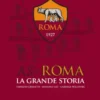 AS Roma. La grande storia