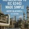 Assessing OT Installation to IEC 62443 Made Simple