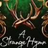 A Strange Hymn